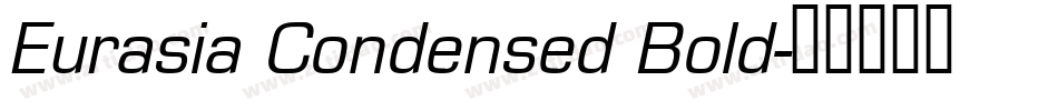 Eurasia Condensed Bold字体转换